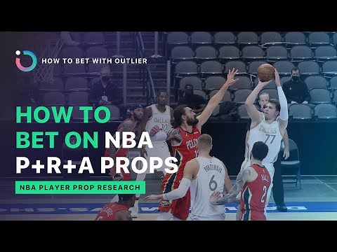 How to Bet on NBA Player Props | Point + Rebounds + Assists PRA Props