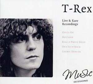 T. Rex - Live & Rare Recordings
