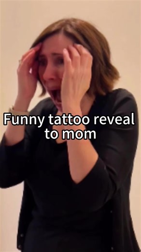 Funny tattoo reveal to mom #fyp #tiktok #foryo #funnyvideos #funny