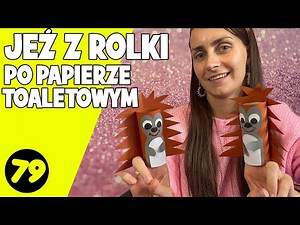 JEŻ Z ROLKI PO PAPIERZE TOALETOWYM | Jeżyk z papieru | Idealna Mama