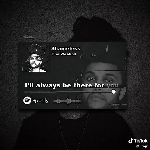 Shameless - The Weeknd Lyrics Edit