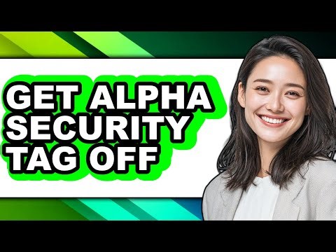 How to Get Alpha Security Tag Off (Easy Method)