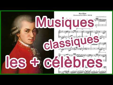 10 MUSIQUES CLASSIQUES LES PLUS CELEBRES