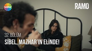 Sibel, Mazhar'ın elinde! #Ramo | Ramo 32. Bölüm | Show TV