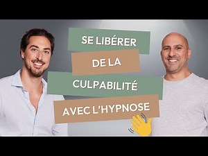 🪽 SE LIBÉRER DE LA CULPABILITÉ AVEC L'AUTO-HYPNOSE