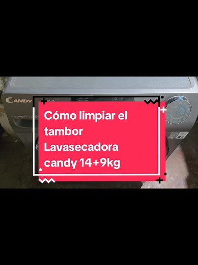 Cómo limpiar el tambor de la lavasecadora Candy 14 9kg