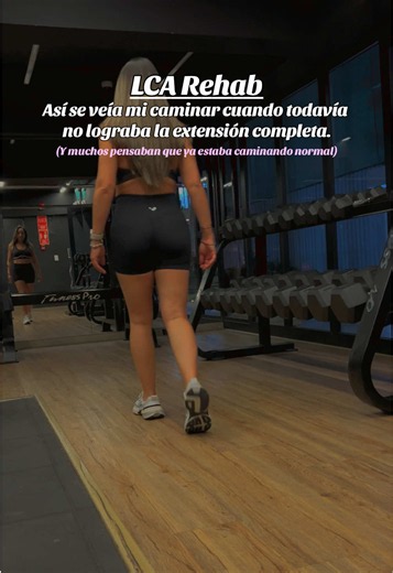 LCA Rehab: cómo caminaba sin extensión completa del rodilla