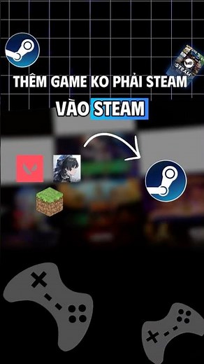 Instructions for installing non-Steam games on Steam