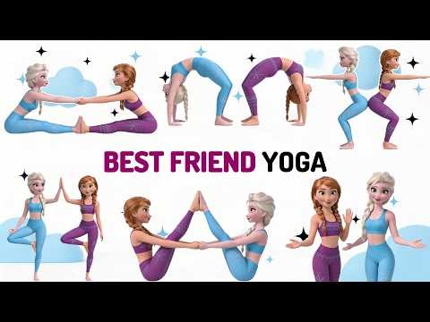 Best Partner Yoga Poses for Joy and Balance | Yoga With Elsa & Anna | Kids Activities