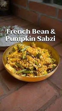 French Beans & Pumpkin | Light, Sweet & Perfect for Summer!