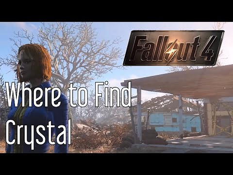 Where to Find Crystal in Fallout 4