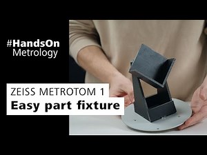 METROTOM 1: Easy part fixture