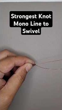 Strongest Knot for Tying Mono Line to Swivel (Quick & Easy Guide) #fishingknot #fishingknots