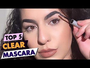 Best Clear Mascaras of 2026: A Review
