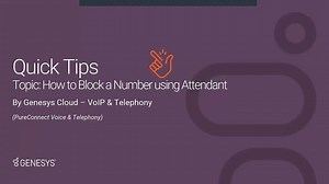 Quick Tip - PureConnect - How to Block Number using Attendant