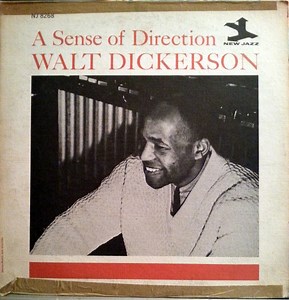 Walt Dickerson - A Sense Of Direction