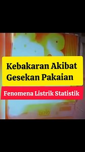 614K views · 10K reactions | Kebakaran Akibat Gesekan Pakaian_Fenomena Listrik Statis. #edukasi #science #information #engineering #education | Jejak | Facebook