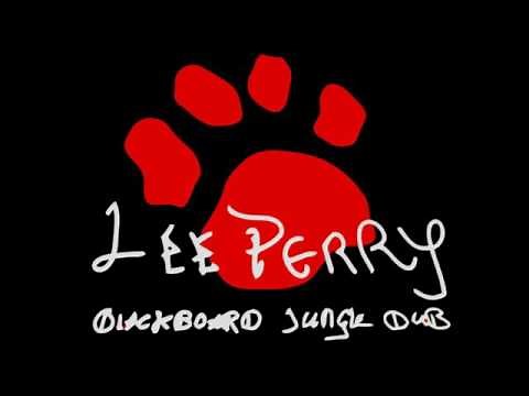 BlackBoard Jungle (Lee "Scratch" Perry) Full Album (1973)