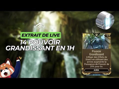 14 Pouvoir Grandissant en 1h + Guide #warframe
