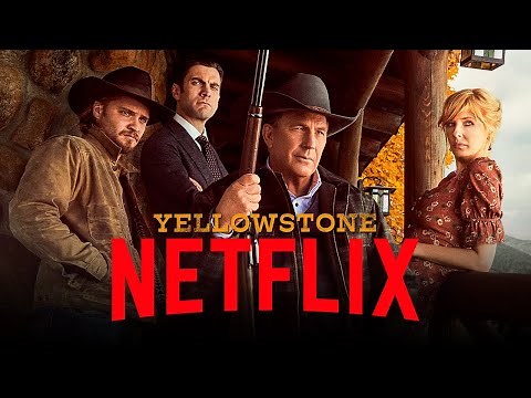 YELLOWSTONE IS NOW ON NETFLIX! What will change?