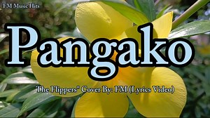 466K views · 7.4K reactions | Pangako - The Flippers " My Own Video & Cover (Lyrics Video) #myvideo #mycoversong #lyricsvideo #Lyrics #coversong #oldsong #tagalogsong THANK YOU SO MUCH FOR WATCHING! | FM Music Hits | Facebook