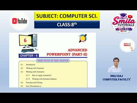 8th Class Chapter:6 Advanced PowerPoint(Part-II) Revision of Complete Chapter