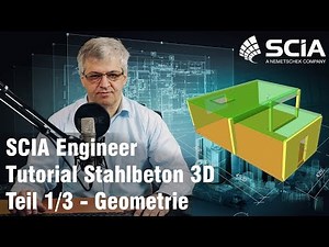 SCIA Engineer: Tutorial 3D Stahlbeton (Teil 1/3 Geometrie und Randbedingungen)