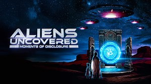 Aliens Uncovered: Moments of Disclosure - Apple TV