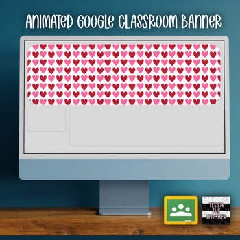 Valentine’s Day Animated Google Classroom Banner Header