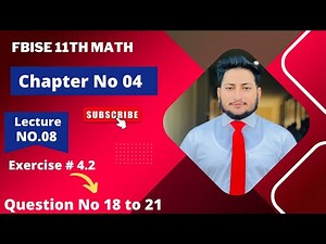 11th Class Math Exercise 4.2 | 1st year mathematics | Chapter 4 Exercise 4.2 Question 18 to 21