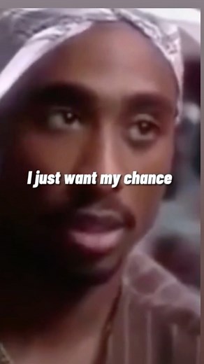 T U P A C S H A K U R 🇺🇸 on Instagram: "I just want my chance 💯🖤 FOLLOW @2pac_inspiration 🔥 FOR MORE Don’t forget to turn on my post notifications 🔌———————————————————————"