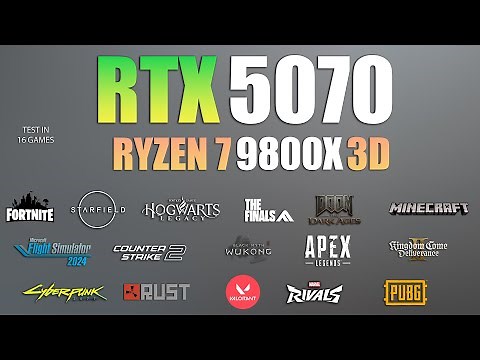 RTX 5070 + Ryzen 7 9800X3D : Test in 16 Games - RTX 5070 Gaming test