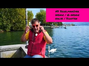 #2 Segelmanöver Segeln lernen Wende, Halse, Schiften, Q-Wende