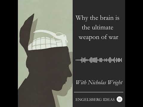 Why the brain is the ultimate weapon of war