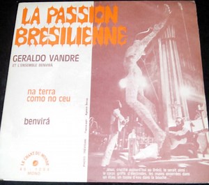 Geraldo Vandré - La Passion Bresilienne