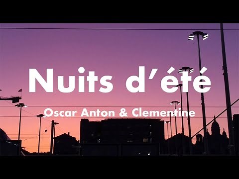 Oscar Anton & Clementine - nuit d'été (Lyrics)