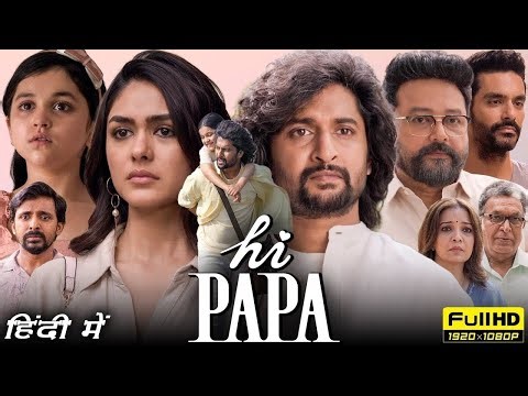 Hi Papa (Hi Nana) Full HD movie in Hindi Dubbed 2025 |New South Indian Movies Dubbed In Hindi 2025