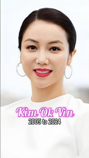 Kim Ok Vin evolution from 2005 to 2024