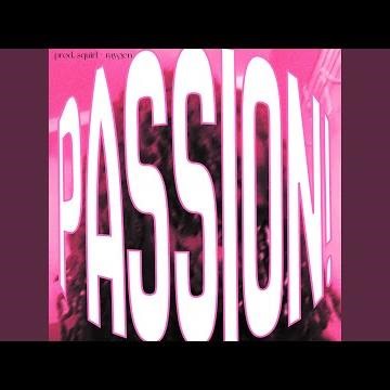 PASSION!