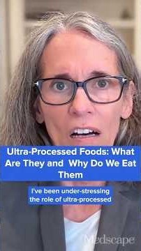 Ultra-Processed Foods: What Are They and Why Do We Eat Them