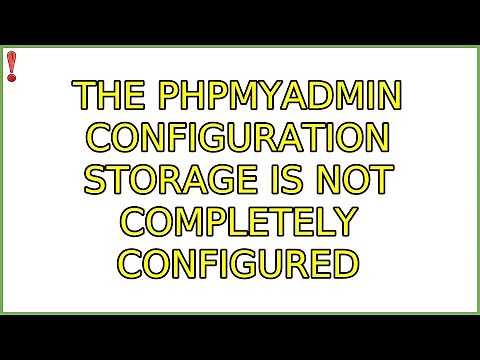The phpMyAdmin configuration storage is not completely configured (5 Solutions!!)