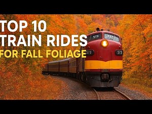 The Top 10 Train Rides for Fall Foliage in the United States You Can’t Miss!