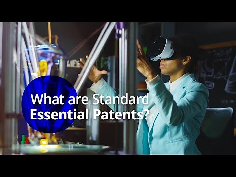 Explained: What are Standard Essential Patents?