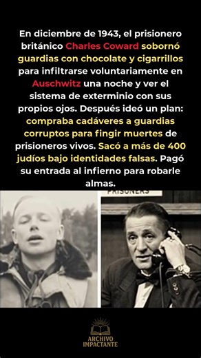 El espía que pagó para entrar a Auschwitz #WW2 #Historia