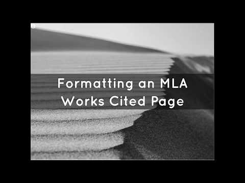 Formatting an MLA Works Cited Page