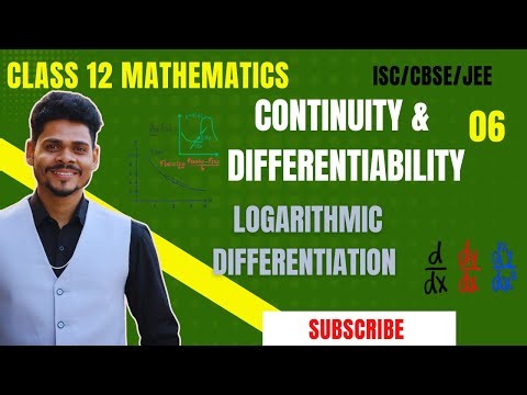 lass 12 maths continuity and differentiability logarithmic differentiation isc cbse jee