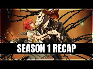 The Ancient Magus' Bride Season 1 FULL RECAP
