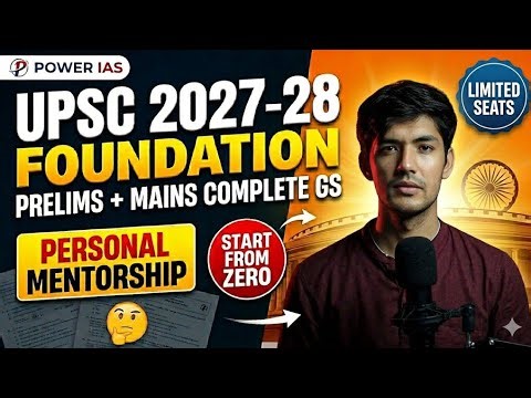 UPSC CSE 2027 ACE FOUNDATION 🚀 | Complete GS Strategy + Mentorship | Start from ZERO |Power IAS