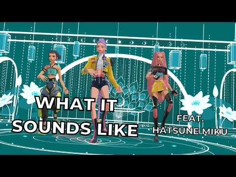 HUNTR/X - WHAT IT SOUNDS LIKE ( FEAT. HATSUNE MIKU )