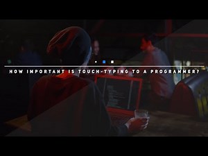 How important is touch-typing to a programmer?